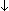 [down arrow]